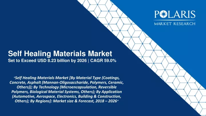 self healing materials market set to exceed usd 8 23 billion by 2026 cagr 59 0