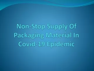 Know Packaging Material In Covid-19 Epidemic