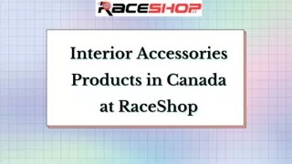 Interior Accessories Products in Canada | RaceShop