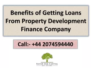 Benefits of Getting Loans From Property Development Finance Company