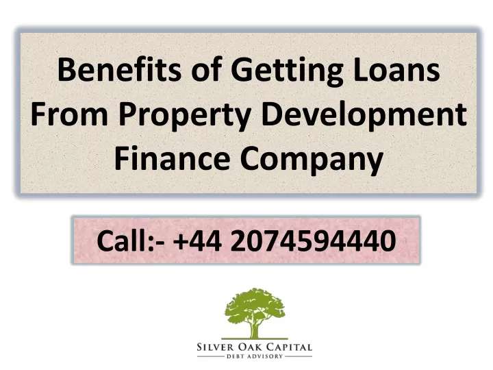 benefits of getting loans from property development finance company