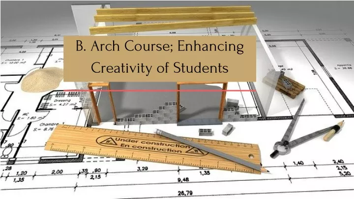 b arch course enhancing creativity of students