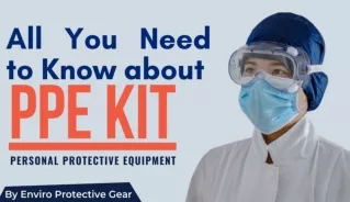 All you Need to Know about Personal Protective Equipment - PPE Kits