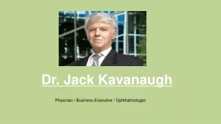Jack Kavanaugh is an Efficient Businessman