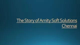 the story of amity soft solutions chennai