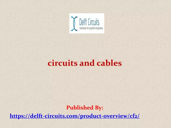 circuits and cables published by https delft circuits com product overview cf2