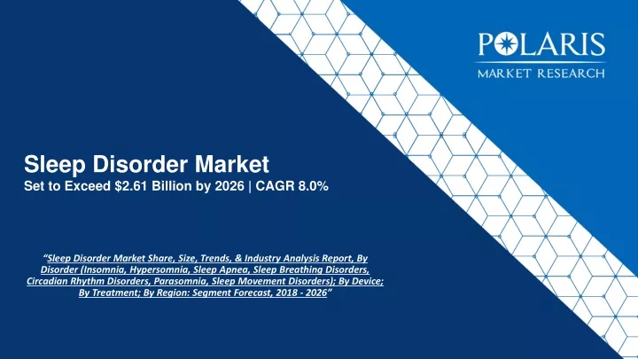 sleep disorder market set to exceed 2 61 billion by 2026 cagr 8 0