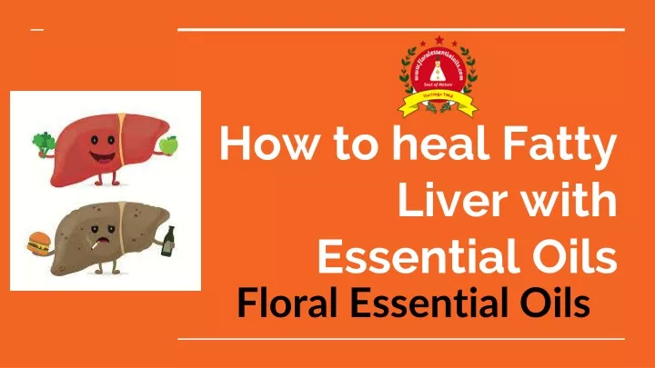 how to heal fatty liver with essential oils