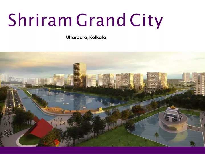 shriramgrandcity uttarpara kolkata