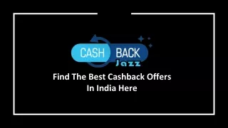 CashbackJazz: Find The Best Cashback Offers In India Here