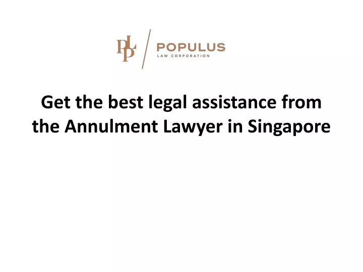 get the best legal assistance from the annulment lawyer in singapore