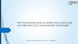 why physicians have to spend too much time on their practice management software