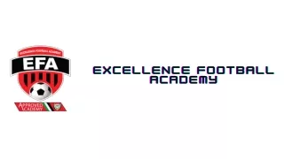 Excellence Football Academy Number 1 Football Academy in Dubai