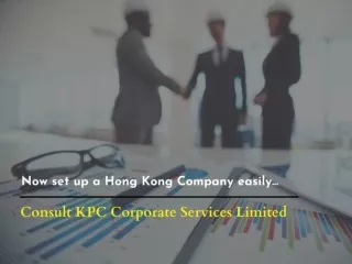 Set up a Hong Kong company easily-Consult KPC today!