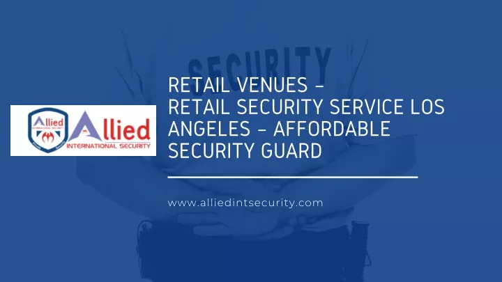 reta il venues retail security service