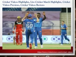 Watch Cricket Videos Highlights and Cricket Videos Previews on Cricketnmore