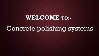 welcome to concrete polishing systems