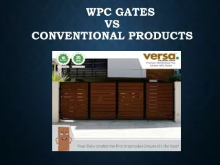 wpc gates vs conventional products
