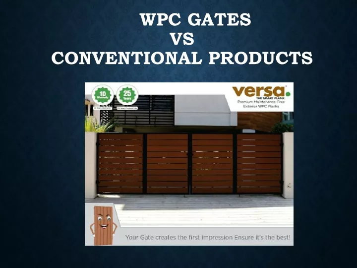 wpc gates vs conventional products
