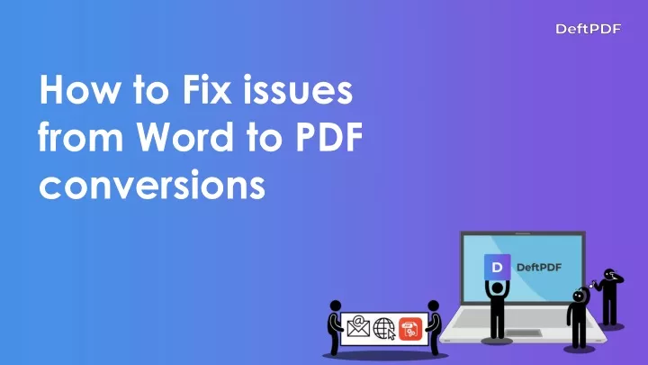 how to fix issues from word to pdf conversions