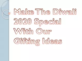 Best Diwali Gift ideas to Lighten Up the Festive Season
