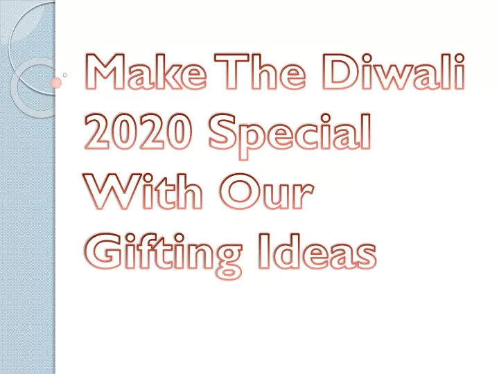 make the diwali 2020 special with our gifting ideas