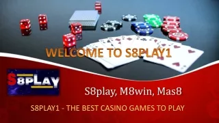 S8PLAY1- THE BEST CASINO GAMES TO PLAY