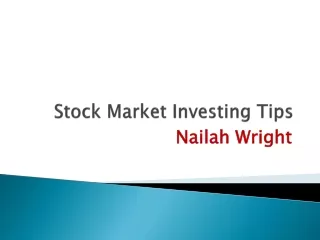 Nailah Wright - Stock Market Investing Tips