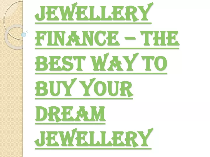 jewellery finance the best way to buy your dream jewellery