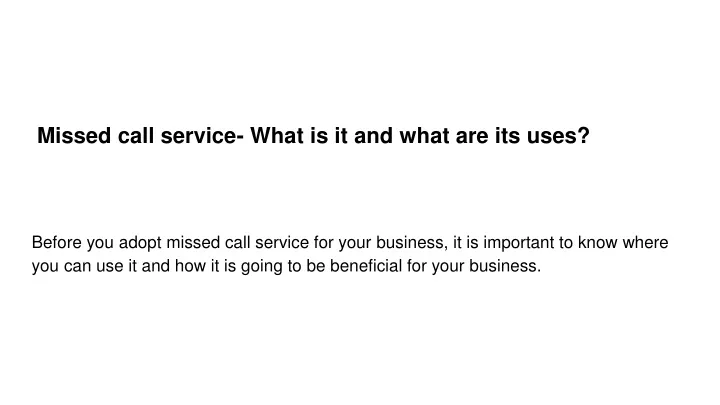 missed call service what is it and what are its uses