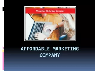 Top 9 Benefits Of Working With The Affordable Marketing Company
