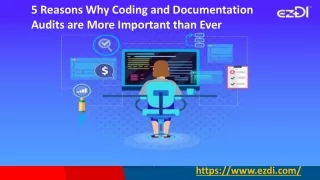 5 Reasons Why Coding and Documentation Audits are More Important than Ever