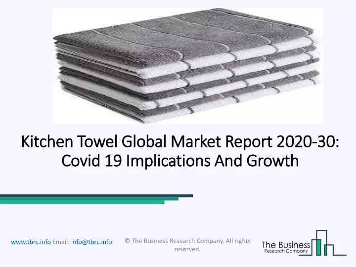 kitchen towel global market report 2020 30 covid 19 implications and growth