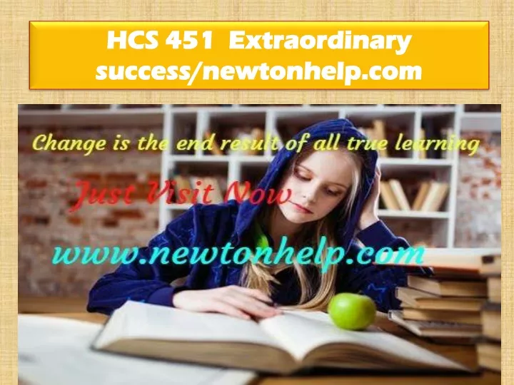 hcs 451 extraordinary success newtonhelp com