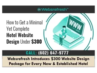 Websrefresh Introduces $300 Website Design Package for Every New & Established Hotel