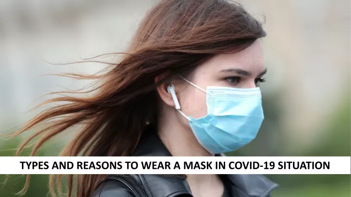 types and reasons to wear a mask in covid