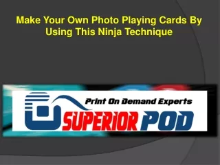 Make Your Own Photo Playing Cards By Using This Ninja Technique