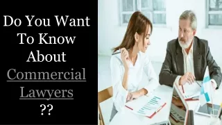 Looking for a Commercial lawyer? Read here