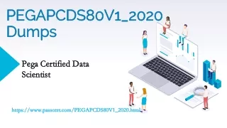 Pega Certified Data Scientist PEGAPCDS80V1_2020 Dumps