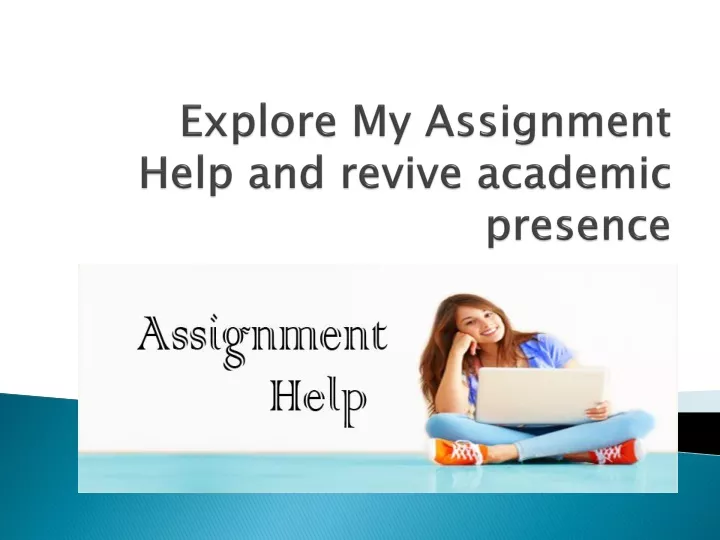 explore my assignment help and revive academic presence