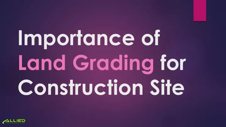 importance of land grading for construction site