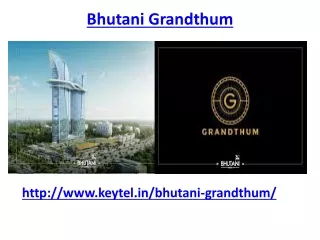 Bhutani Grandthum Commercial Destination Noida Extension