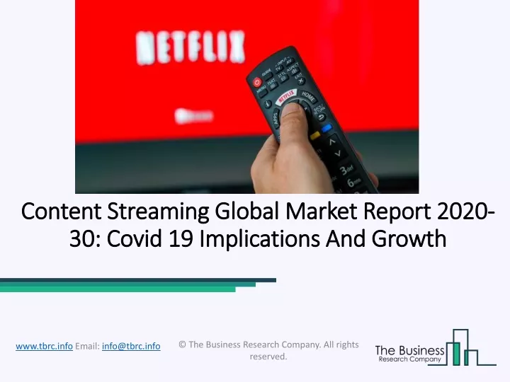 content streaming global market report 2020 30 covid 19 implications and growth
