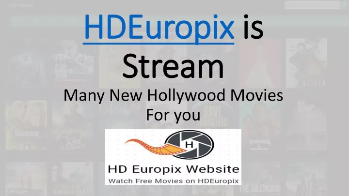 hdeuropix hdeuropix is is stream stream many