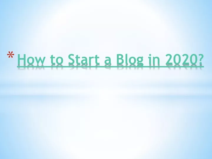 how to start a blog in 2020