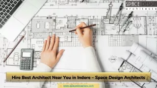 Hire Best Architect near you in Indore - Space Design Architects