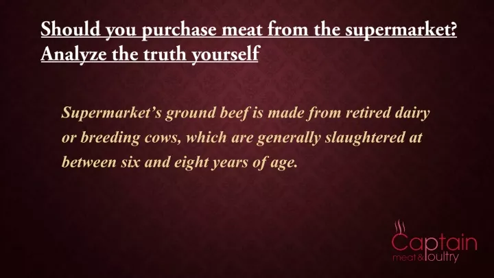 should you purchase meat from the supermarket