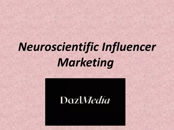 neuroscientific influencer marketing