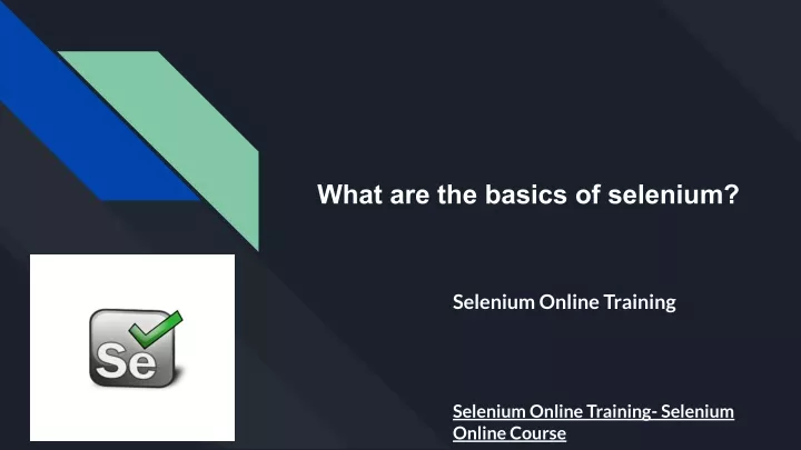 what are the basics of selenium
