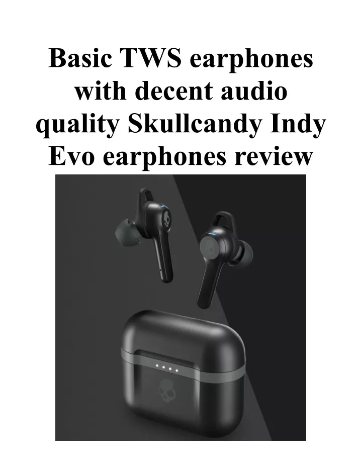 basic tws earphones with decent audio quality